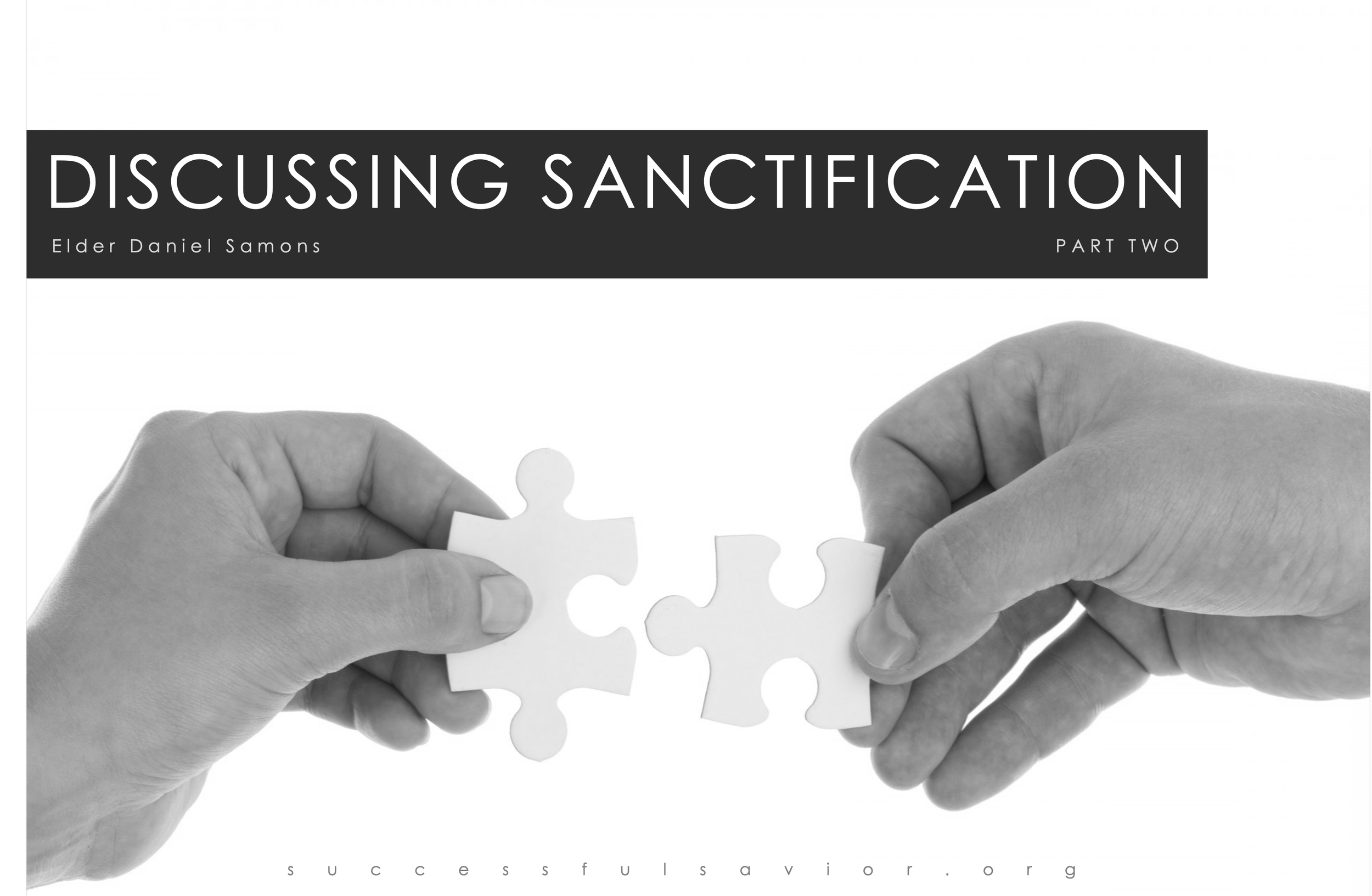 Discussing Sanctification (Part 02)