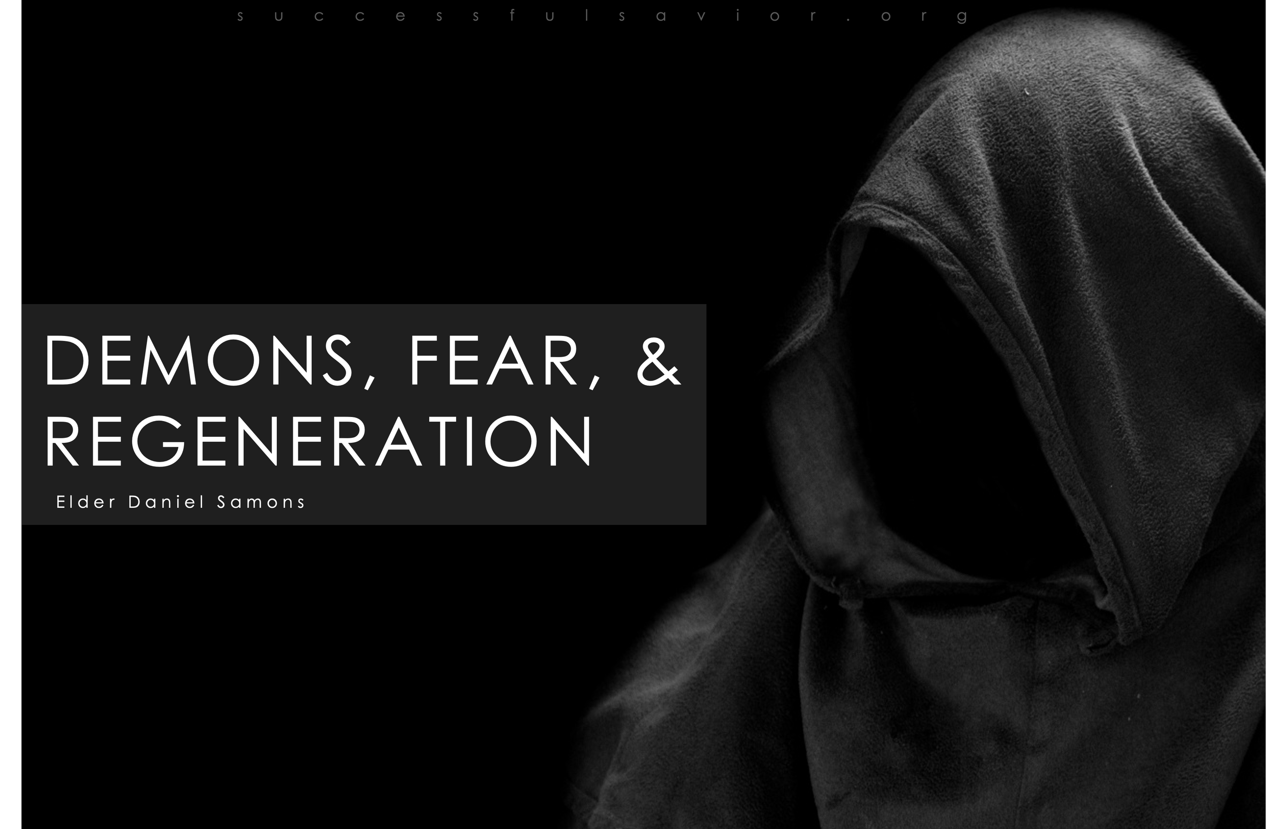 Demons, Fear, and Regeneration