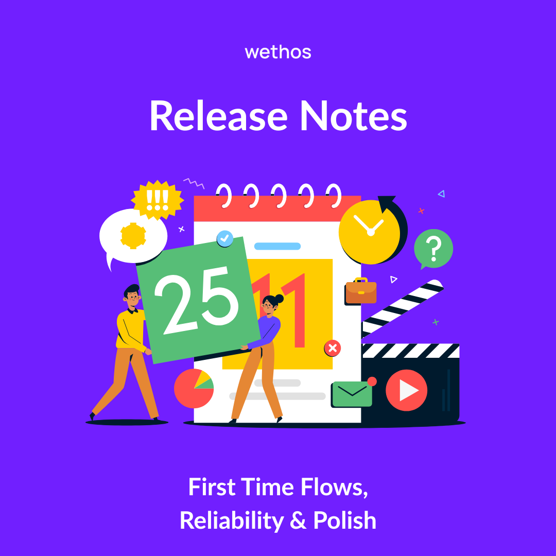 Release Notes - First Time Flows, Reliability &amp; Polish