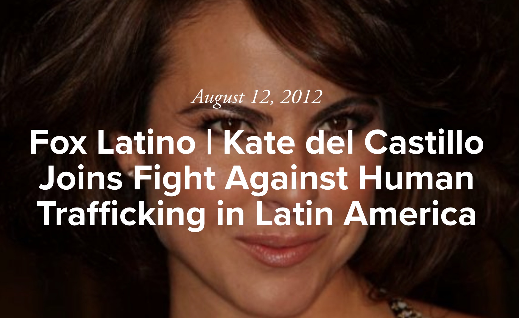 Fox Latino | Kate del Castillo Joins Fight Against Human Trafficking in Latin America