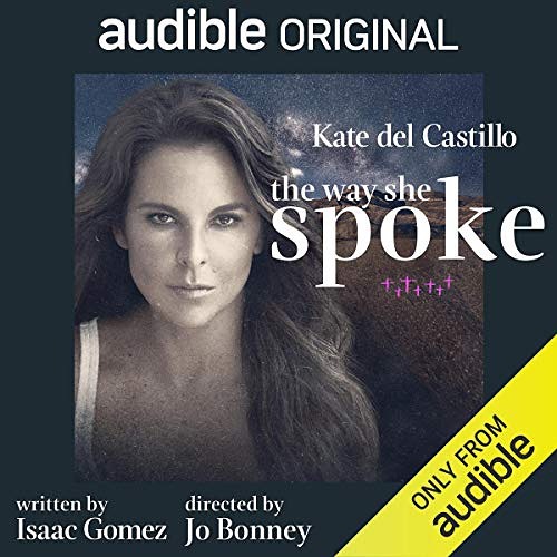 Thousands of women have been murdered in the city of Ju&aacute;rez and the violence continues. Listen to my performance in Isaac Gomez&rsquo;s powerful Audible Original &lsquo;the way she spoke.&rsquo; Add to your wish list; Audible members can liste