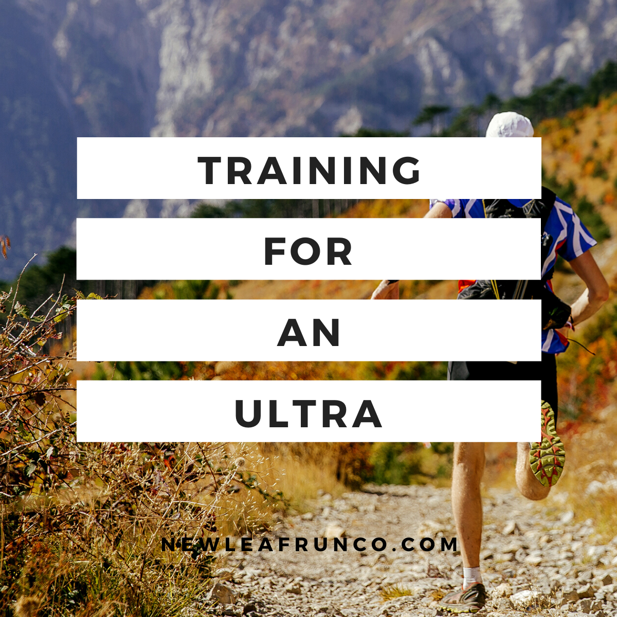 6 Things to Consider to Customize your Ultramarathon Training Plans