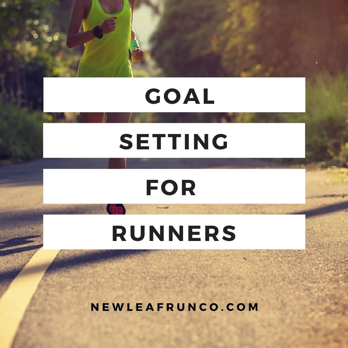 Goal Setting For Runners