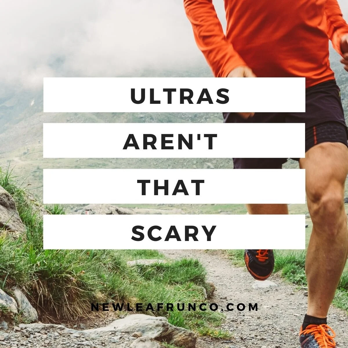 Running an Ultramarathon Isn't That Scary