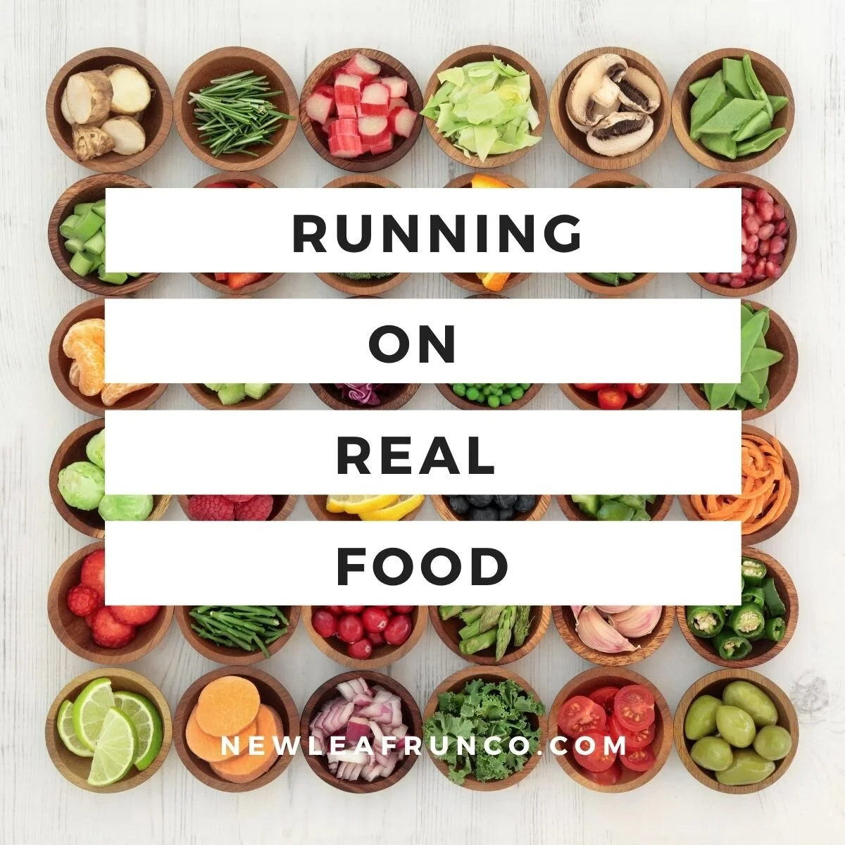 Running On Real Food — New Leaf Run Co