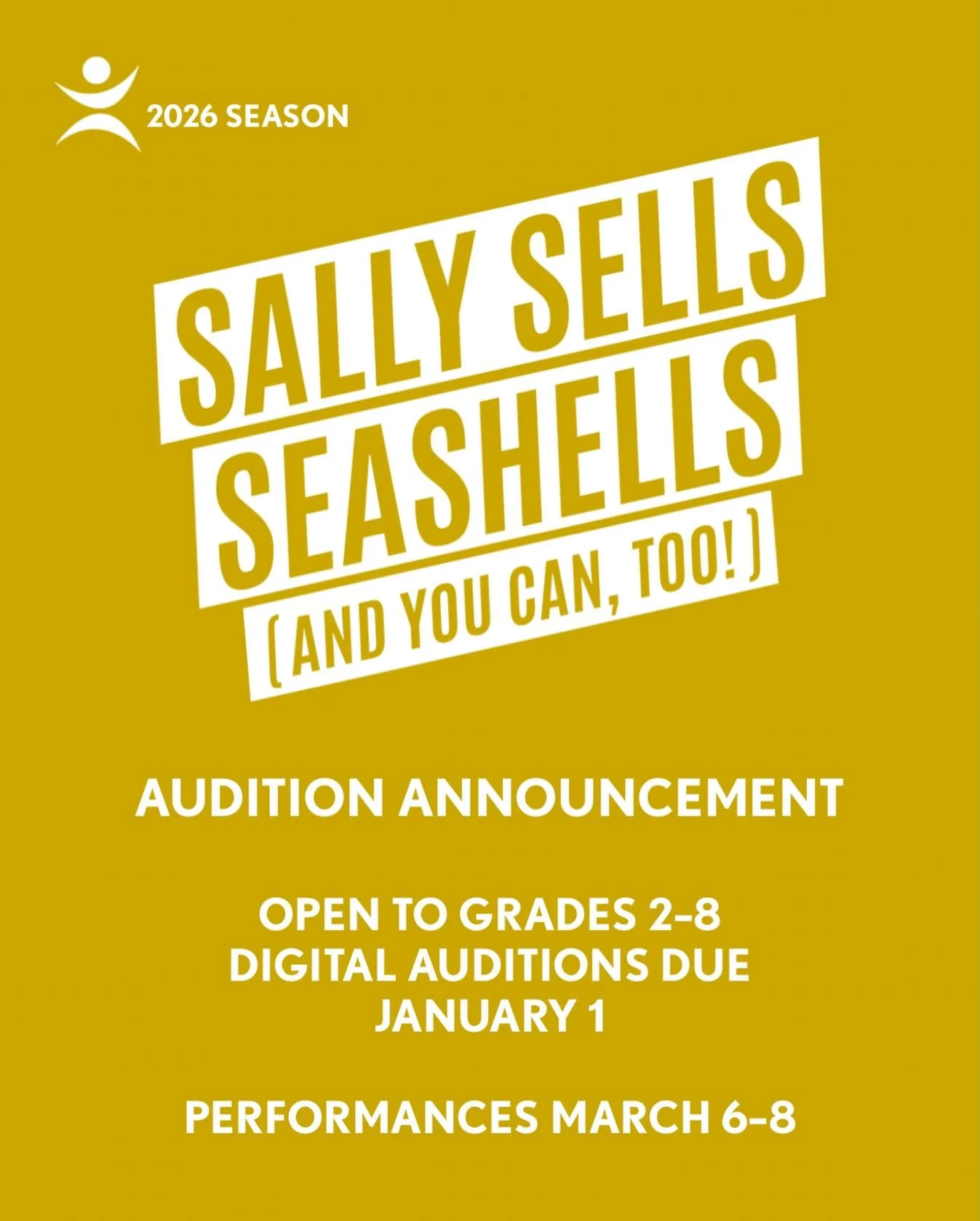 Auditions are open! 🎭

Sally Sells Seashells (And You Can, Too!) kicks off our 2026 season, and we&rsquo;re looking for young performers in grades 2&ndash;8.

🎤 Digital auditions due January 1
📅 Performances March 6&ndash;8

A fun, fast-paced musi
