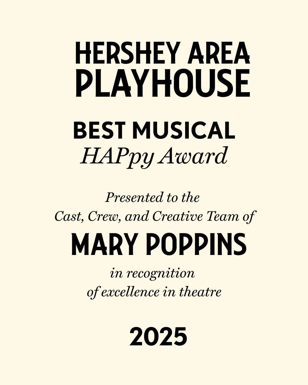 What a season. What a night. ✨ (PART 1)
At our 2025 Sweet Celebration, we honored the productions and performances that defined this year at Hershey Area Playhouse.
From Oregon Trail to Mary Poppins to 13, this stage was filled with bold storytelling