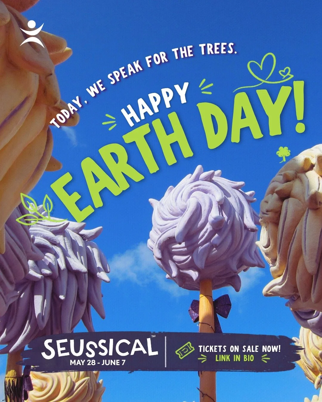 Today, we speak for the trees. 

In Seussical the Musical, we&rsquo;re reminded that even the smallest voices matter&mdash;and that caring for the world around us starts with each of us.

&ldquo;A person&rsquo;s a person, no matter how small.&rdquo;

