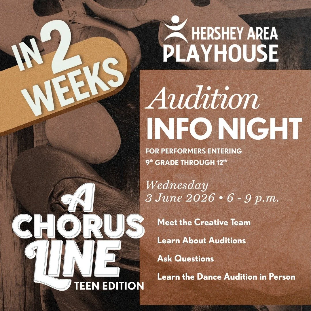 You've been waiting for something worth auditioning for.
This might be it.

A Chorus Line: Teen Edition &middot; Audition Info Night
June 3 &middot; 6&ndash;9 PM &middot; Hershey Area Playhouse
Meet the team. Learn the dance. Get your questions answe
