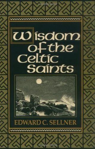 Wisdom of the Celtic Saints