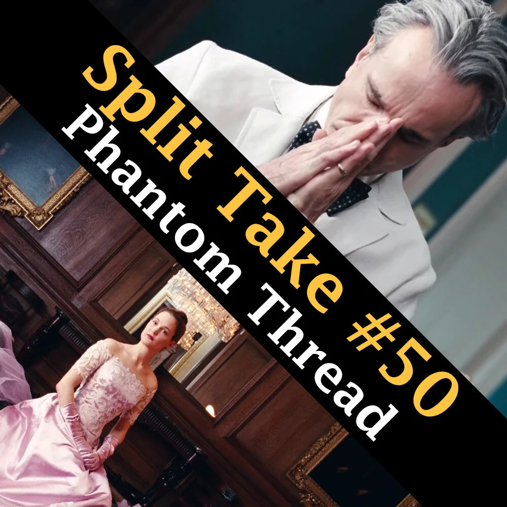 Episode 50 Special: Phantom Thread