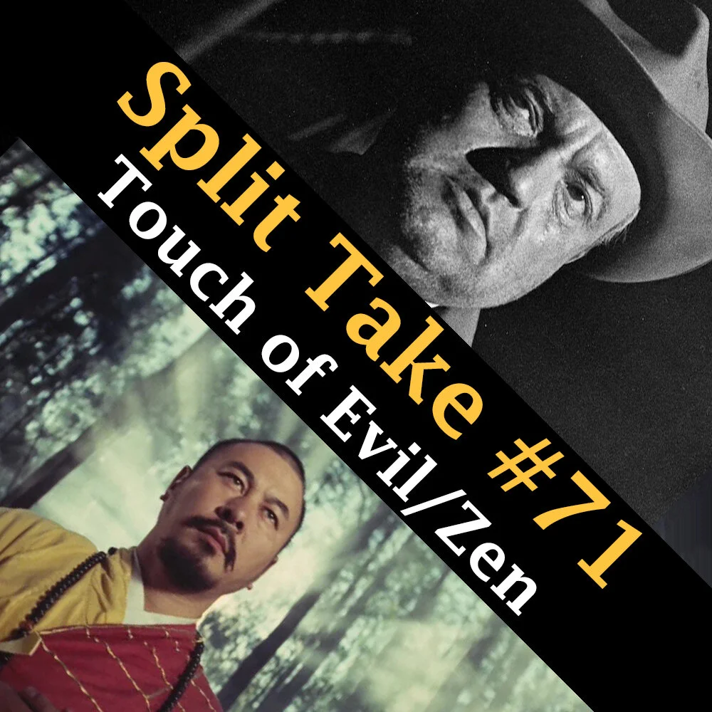 Touch of Zen + Touch of Evil