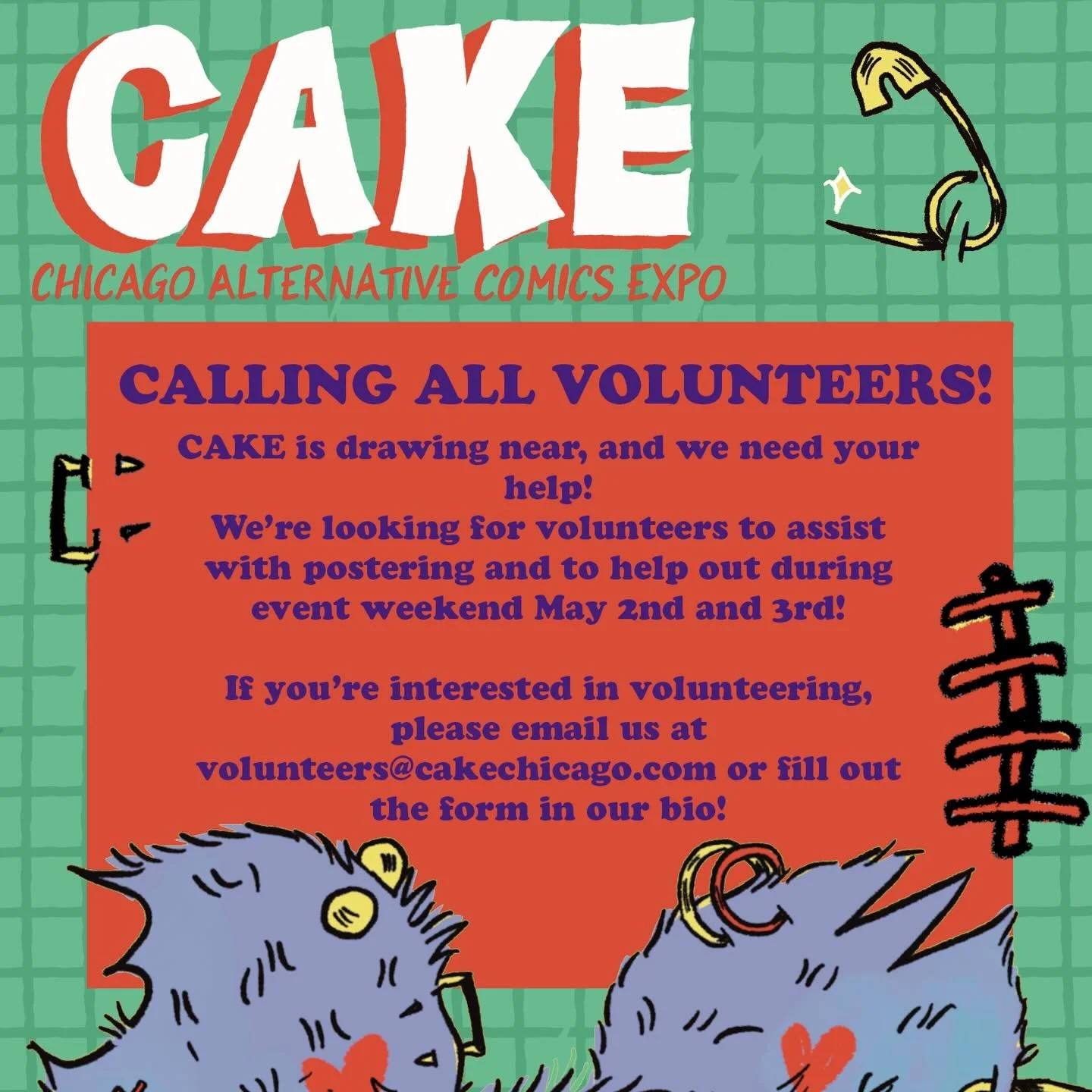 Are you interested in volunteering at CAKE? Want to help with postering?? Want a free CAKE 2026 t shirt????

We need your help! Contact volunteers@cakechicago
We&rsquo;re looking for folks to help promote the show by fliering in their neighborhoods o