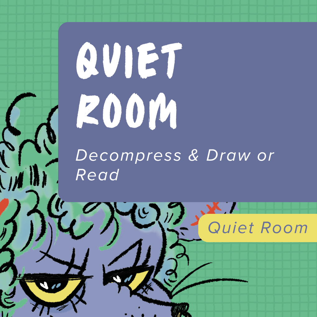 Quiet Room: Decompress &amp; Draw or Read 
