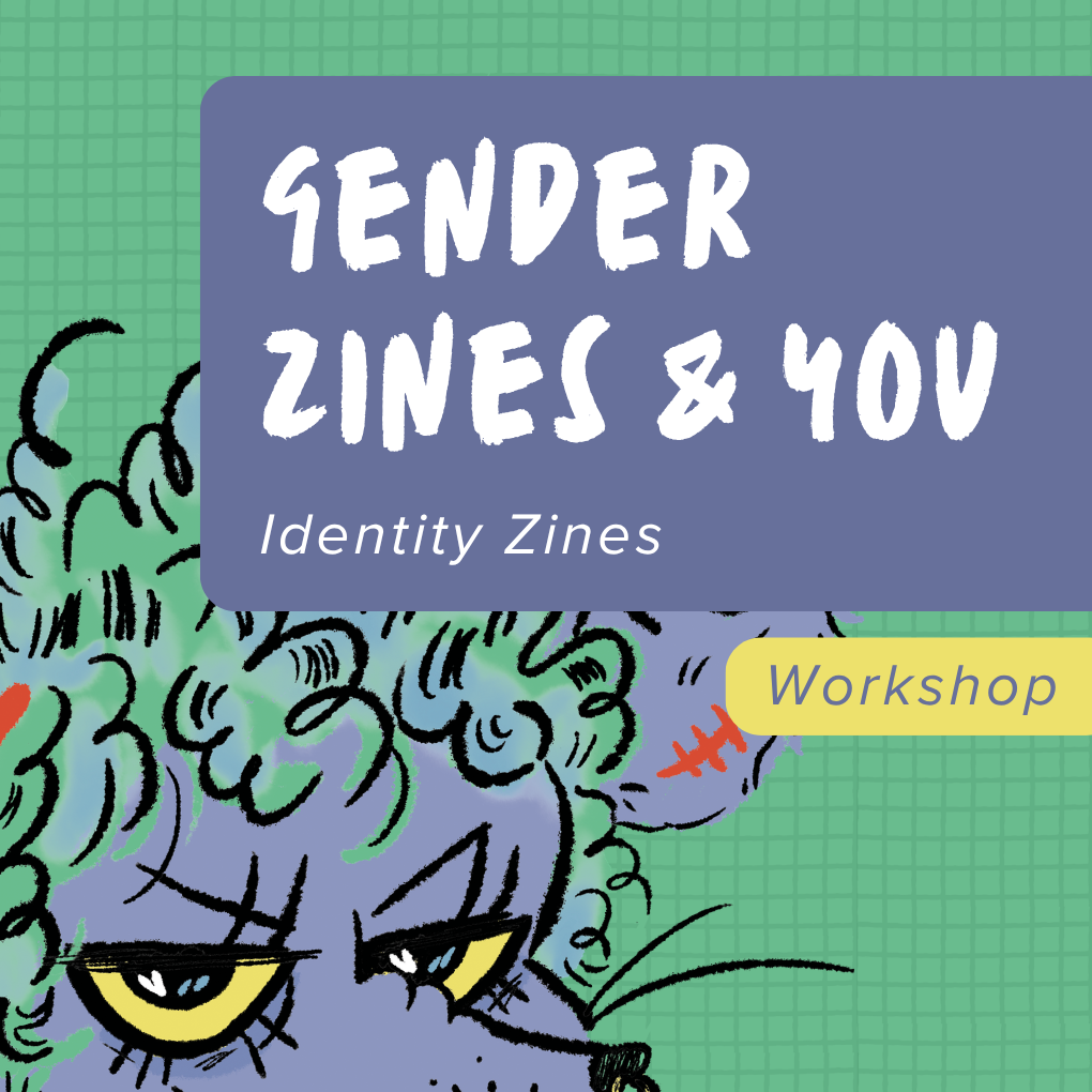 Gender Zines and You: Identity Zines