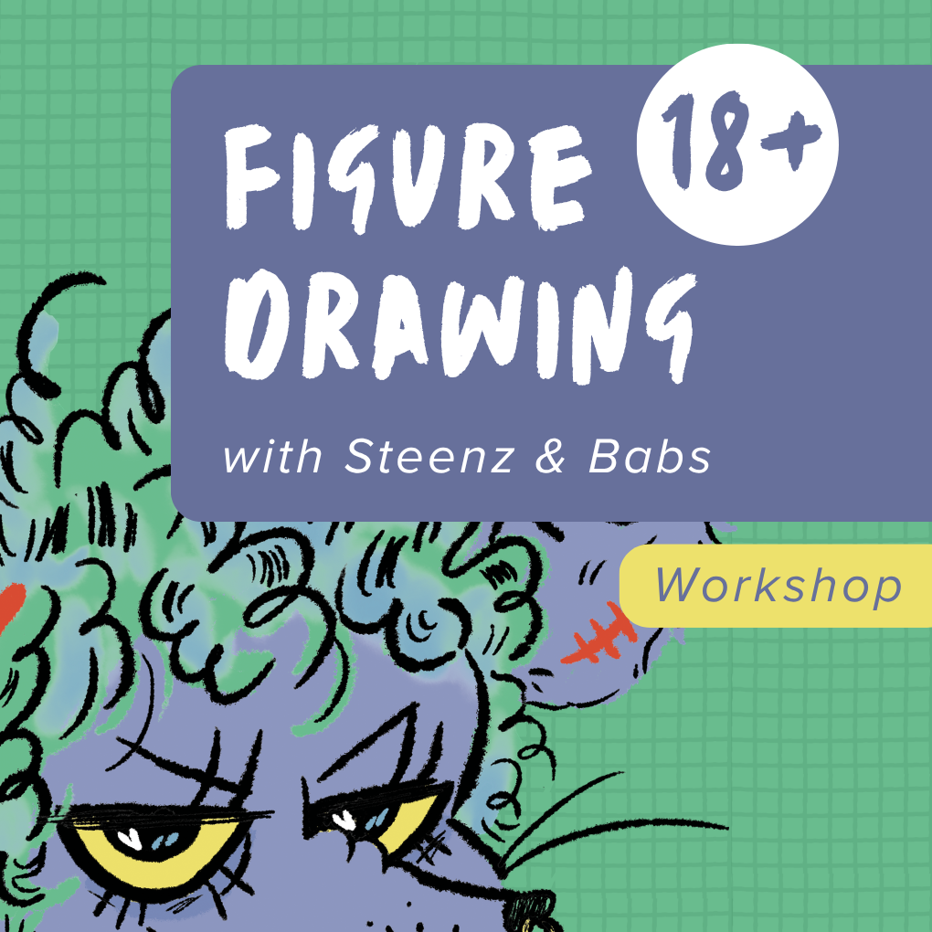 Figure Drawing with Steenz and Babs (18+)