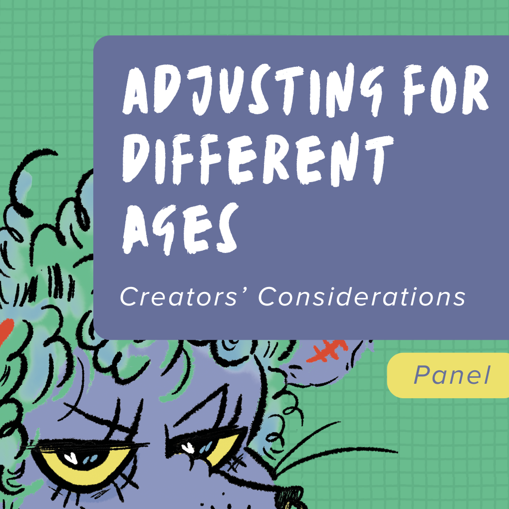 Adjusting for Different Ages: Creators’ Considerations