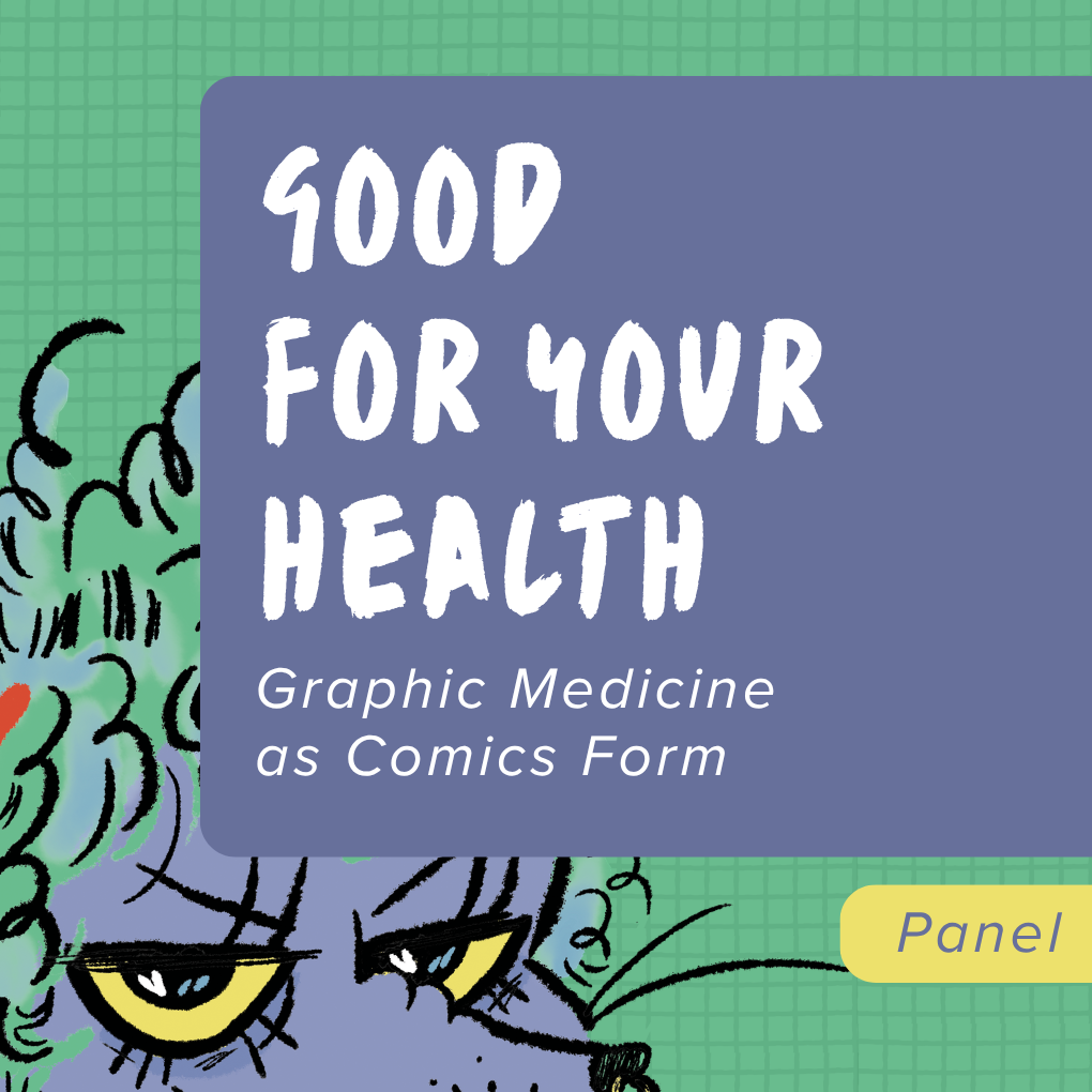 Good For Your Health: Graphic Medicine as Comics Form