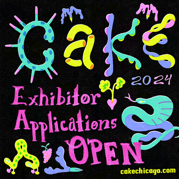 CAKE 2024 Exhibitor Applications are OPEN! — Chicago Alternative Comics