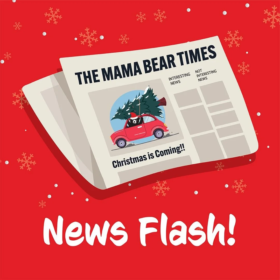 🎄 News Flash! Christmas is coming&hellip; and we&rsquo;re gearing up for a busy, exciting month at Mama Bear! From festive treats to cozy family moments, we can&rsquo;t wait to share all the joy with you. Stay tuned for all the fun ahead!