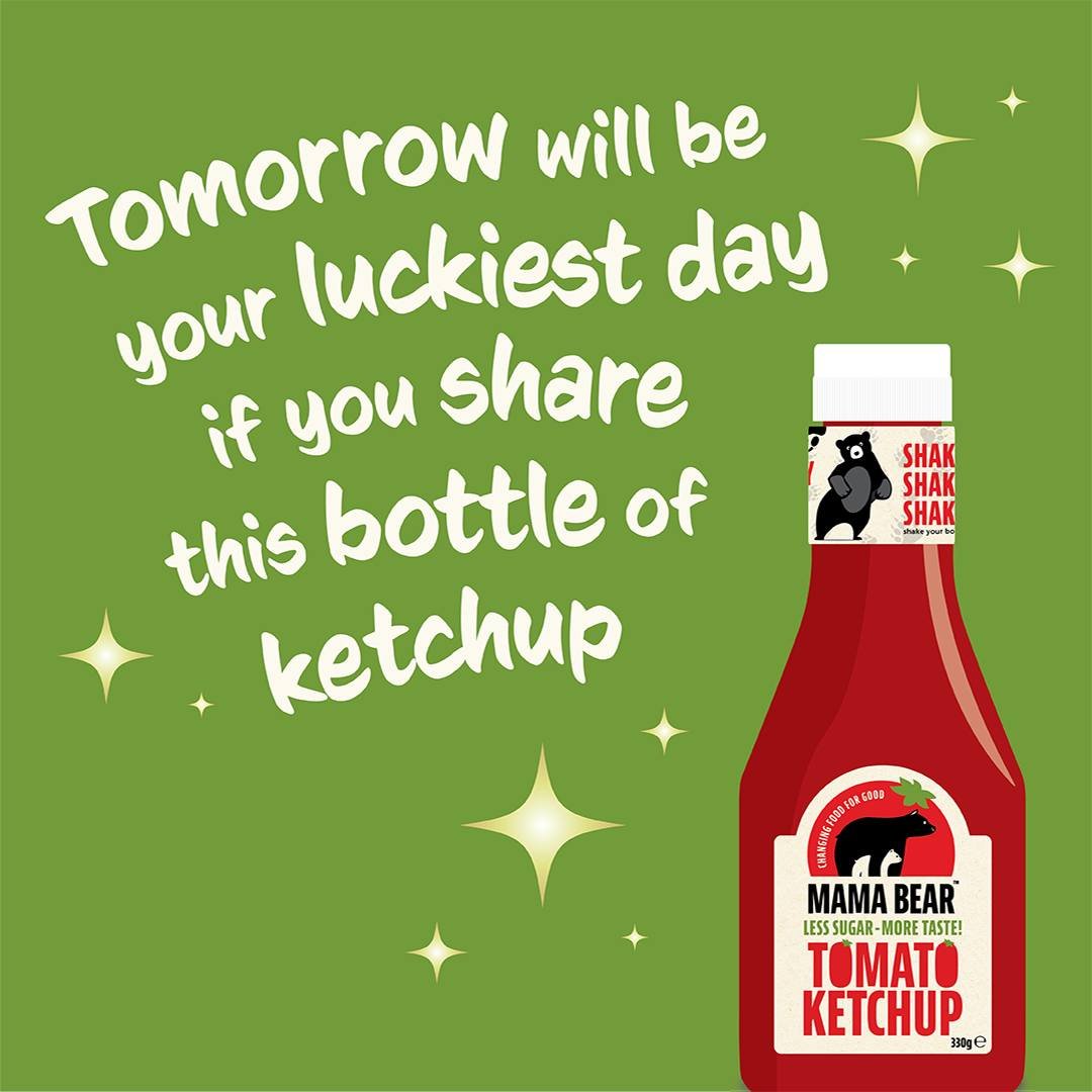 Is today your lucky day? 👀🍀

Made by mums. Less sugar. More flavour. 🍅❤️

Share the Mama Bear love
 #FeedYourFamilyHappy #MamaBearKetchup #mamabear #IrishMumLife