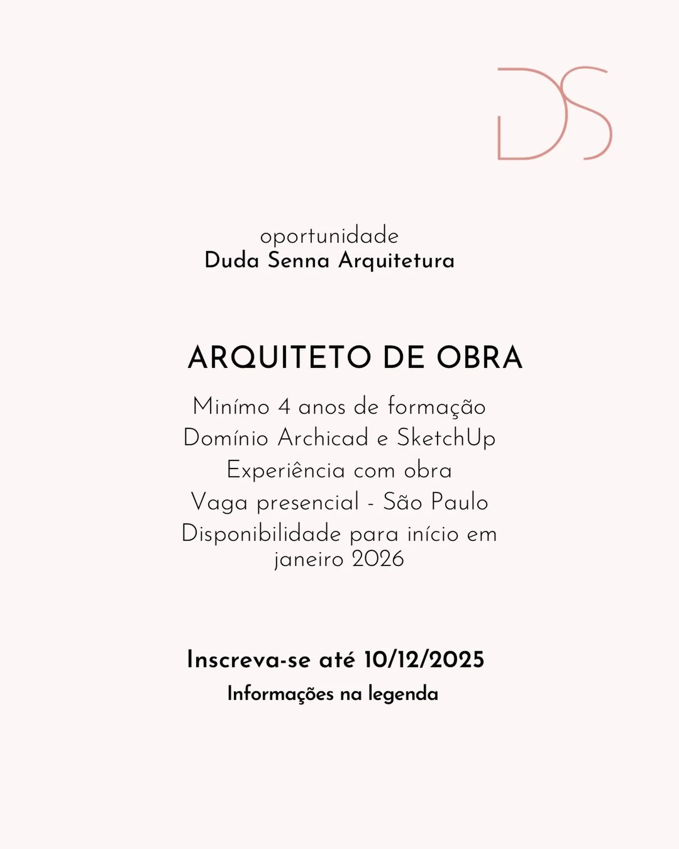 Procura-se ARQUITETO(A) DE OBRA 🚨🚨🚨

Requisitos:
&bull; M&iacute;nimo de 4 anos de forma&ccedil;&atilde;o em Arquitetura e Urbanismo
&bull; Dom&iacute;nio em Archicad e SketchUp
&bull; Experi&ecirc;ncia em obras
&bull; ⁠Vaga presencial - S&atilde;