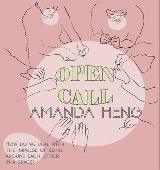 [AMANDA HENG OPEN CALL] How do we deal with the impulse of being around each other in a space?  