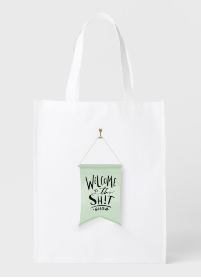 Welcome to the Poop Show Funny Hand Drawn Flag Grocery Bag