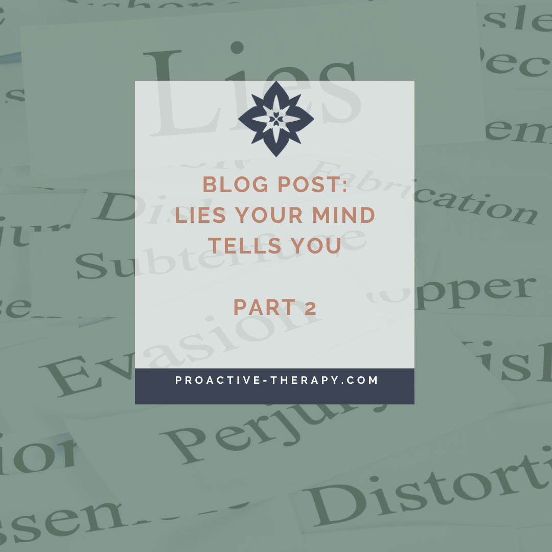 Lies Your Mind Tells You (that may even be true) Part 2 