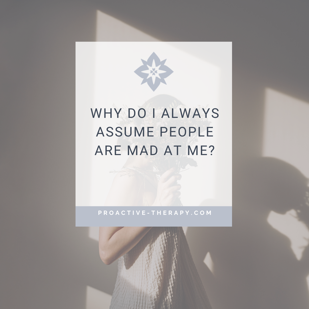 Why Do I Always Think People Are Mad at Me? Understanding the Fear of Rejection