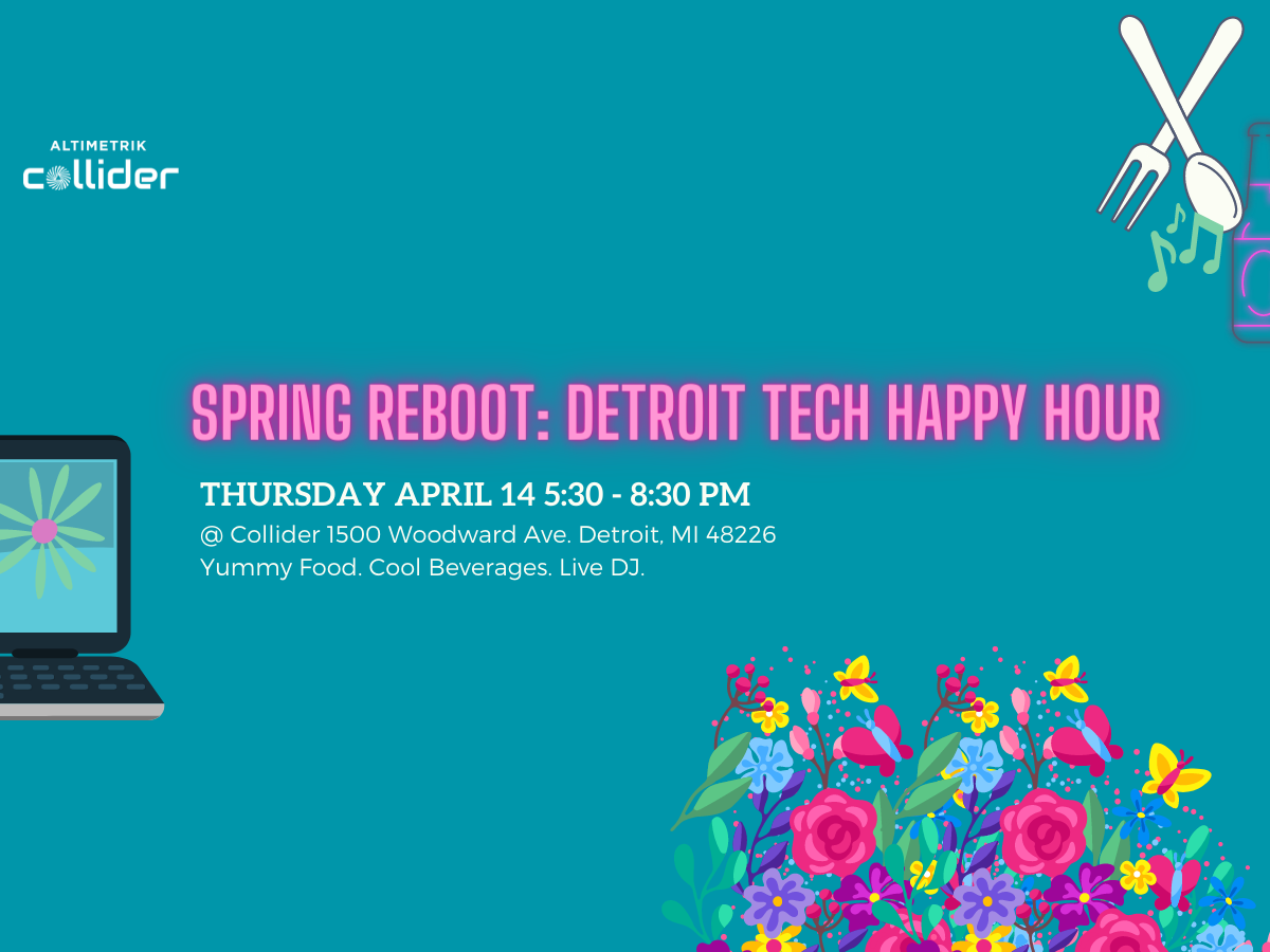 Spring Reboot: Detroit Tech Happy Hour