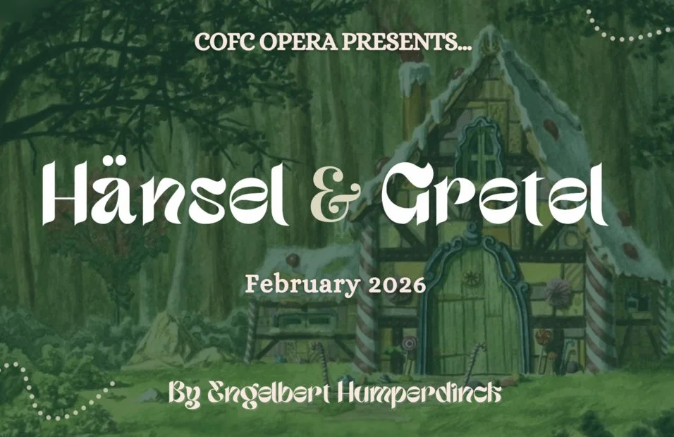 CofC Opera - Hansel und Gretel