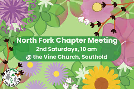 North Fork: Monthly Chapter Meetings, Southold 