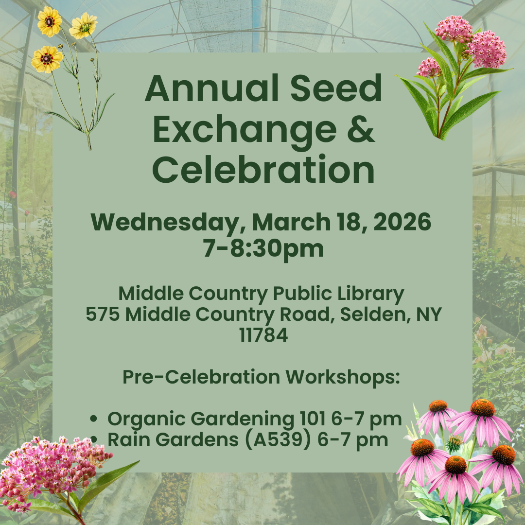 Annual Seed Exchange & Celebration at Middle Country Public Library ...
