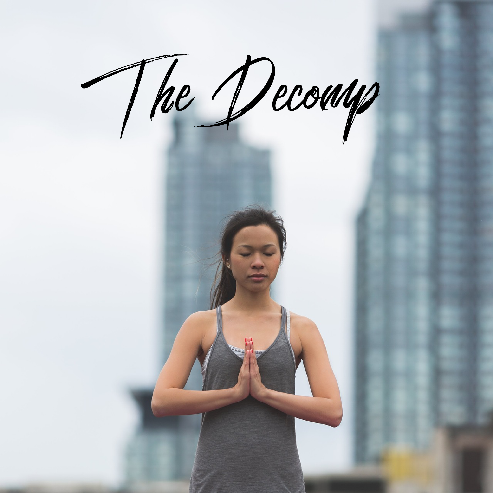 The Decomp ~ Sound . Yoga . Vibe