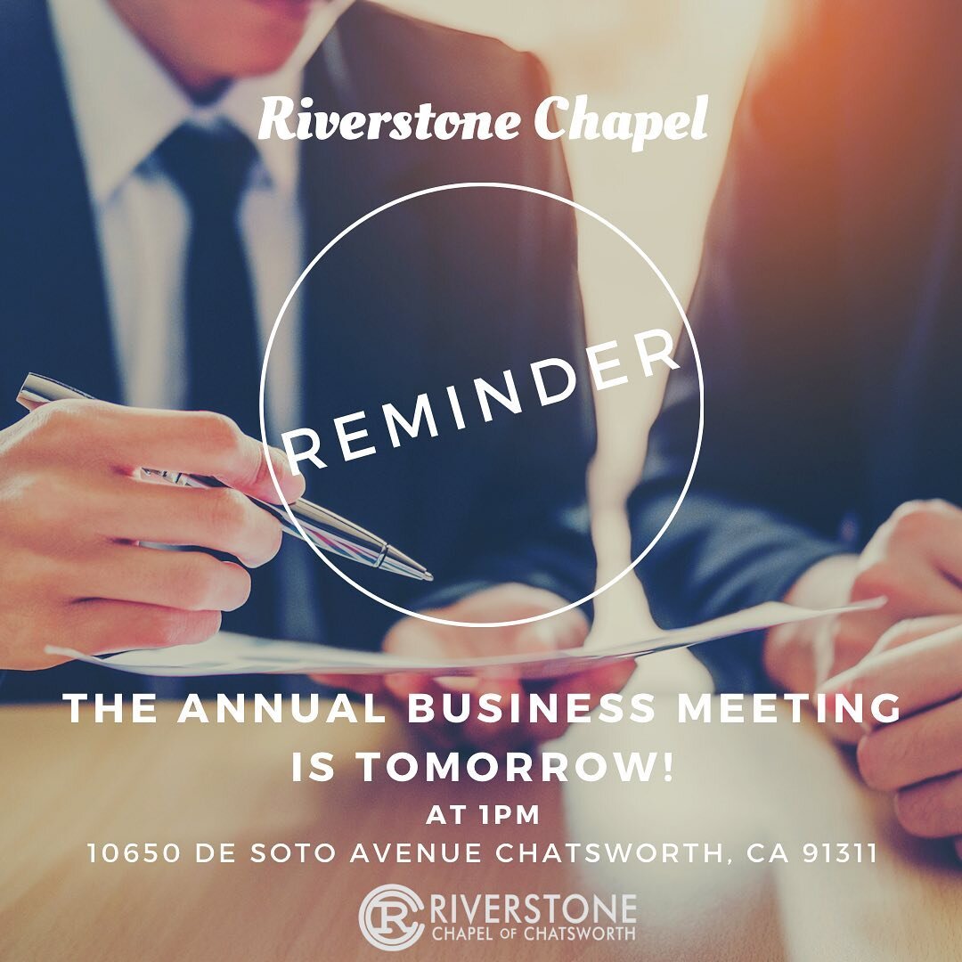 Don&rsquo;t forget!  Our annual business meeting is TOMORROW after church. We hope you can make it!