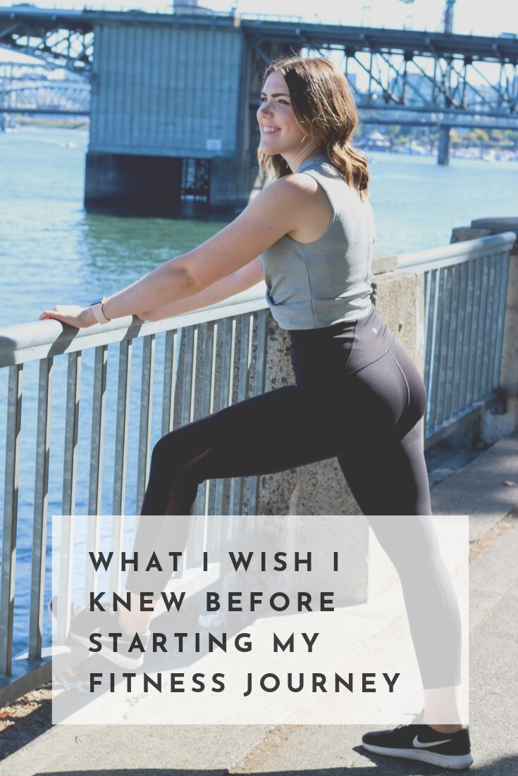 what I wish I knew before starting my fitness journey