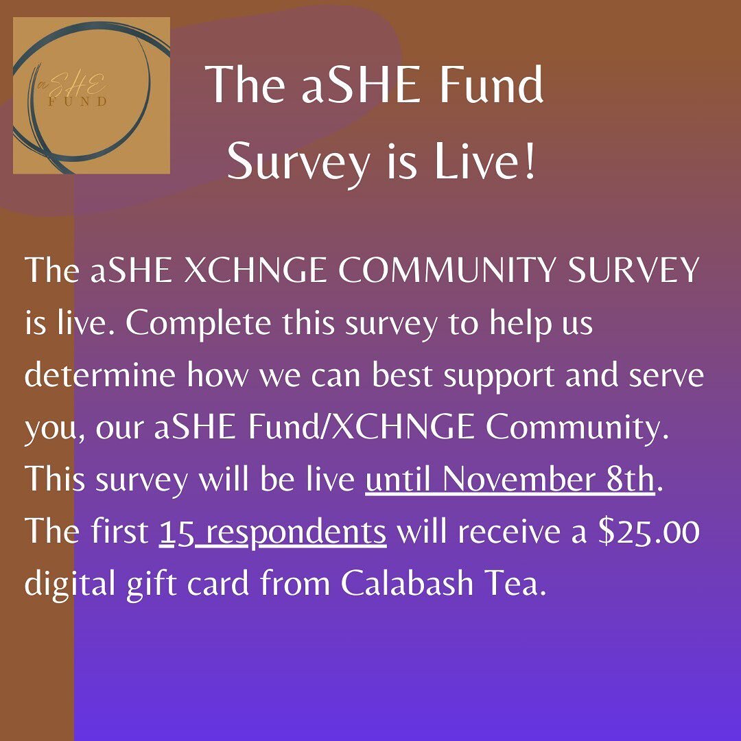 Our survey is live! Help us determine how we can better serve our black women artist community. Complete the survey at https://www.theashefund.com/the-ashe-xchnge-community-survey . The survey will be live until November 8th and the first 15 responde