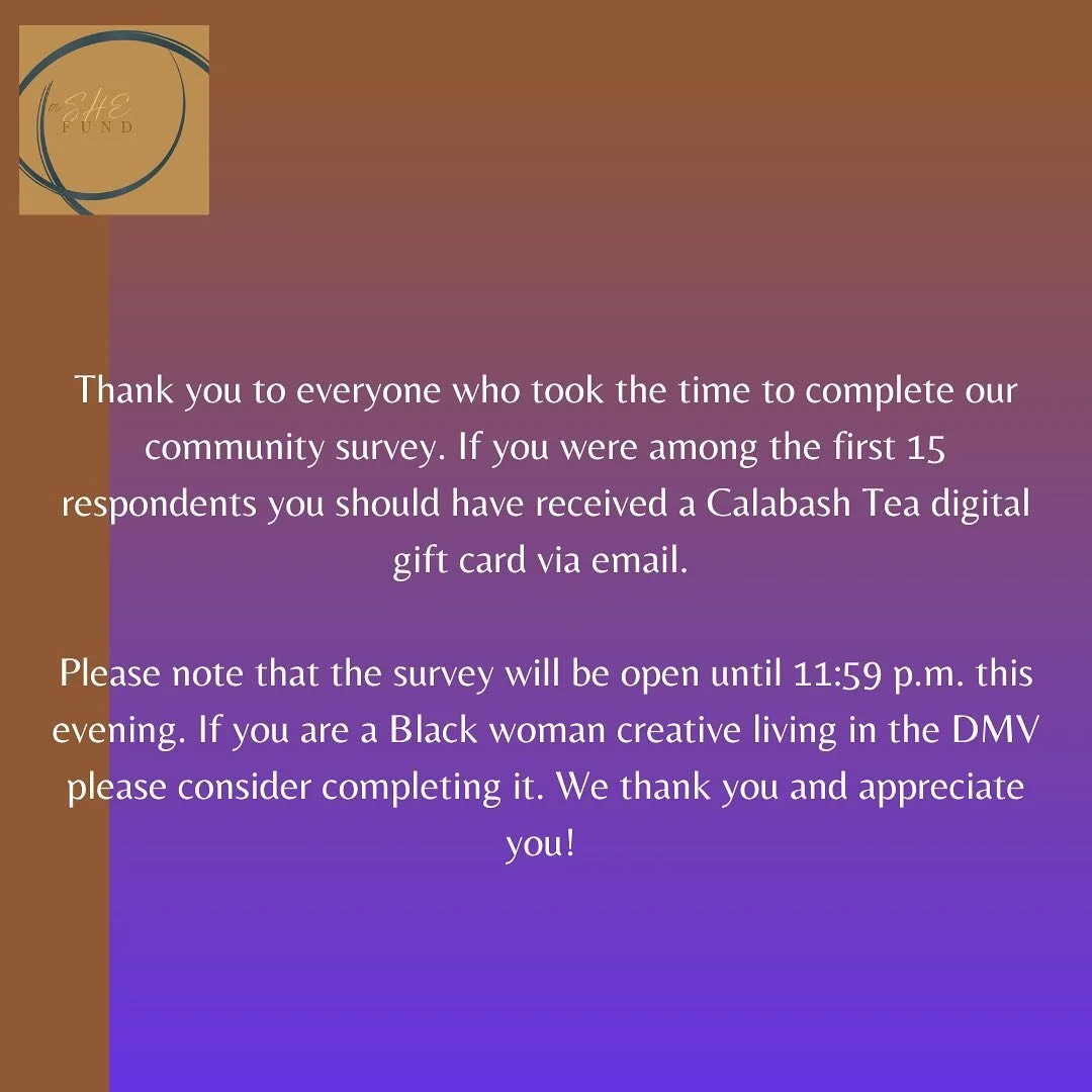 If you haven&rsquo;t already, please fill out our 2023 survey to help us determine how to better serve our Black woman artist community.  You have until 11:59 p.m. EST to complete it. Link in the bio.