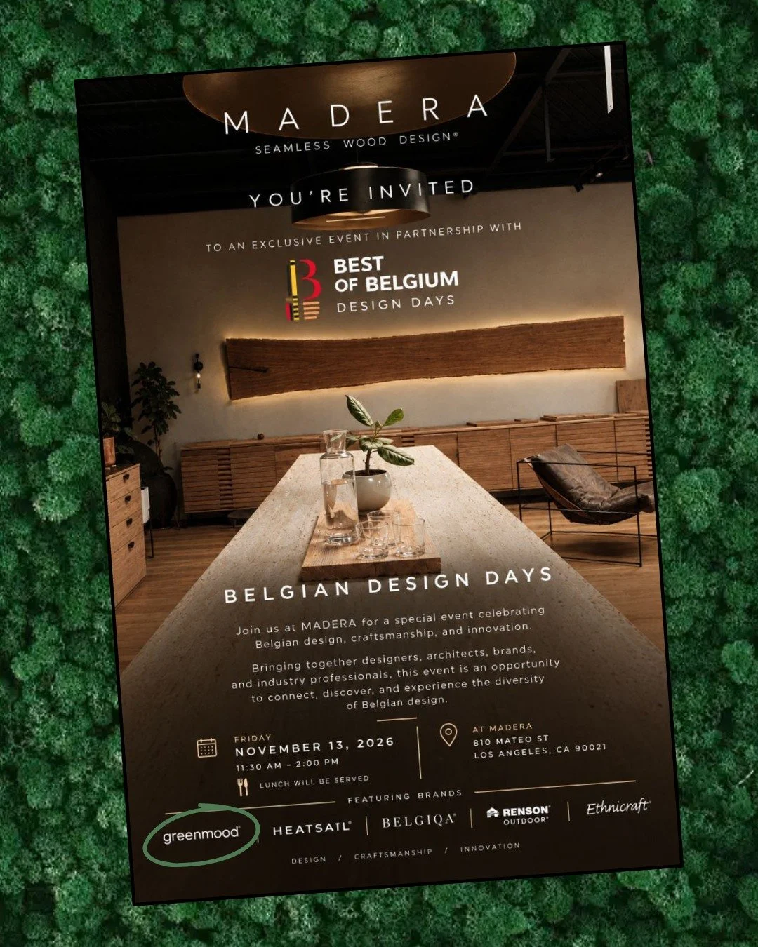 Belgian design is coming to LA!

Join us at MADERA for Belgian Design Days, where Infinity will be showcasing Greenmood alongside some incredible Belgian design brands.

📅 Friday, November 13 | 11:30 AM&ndash;2 PM
📍 MADERA, Los Angeles

Lunch will 