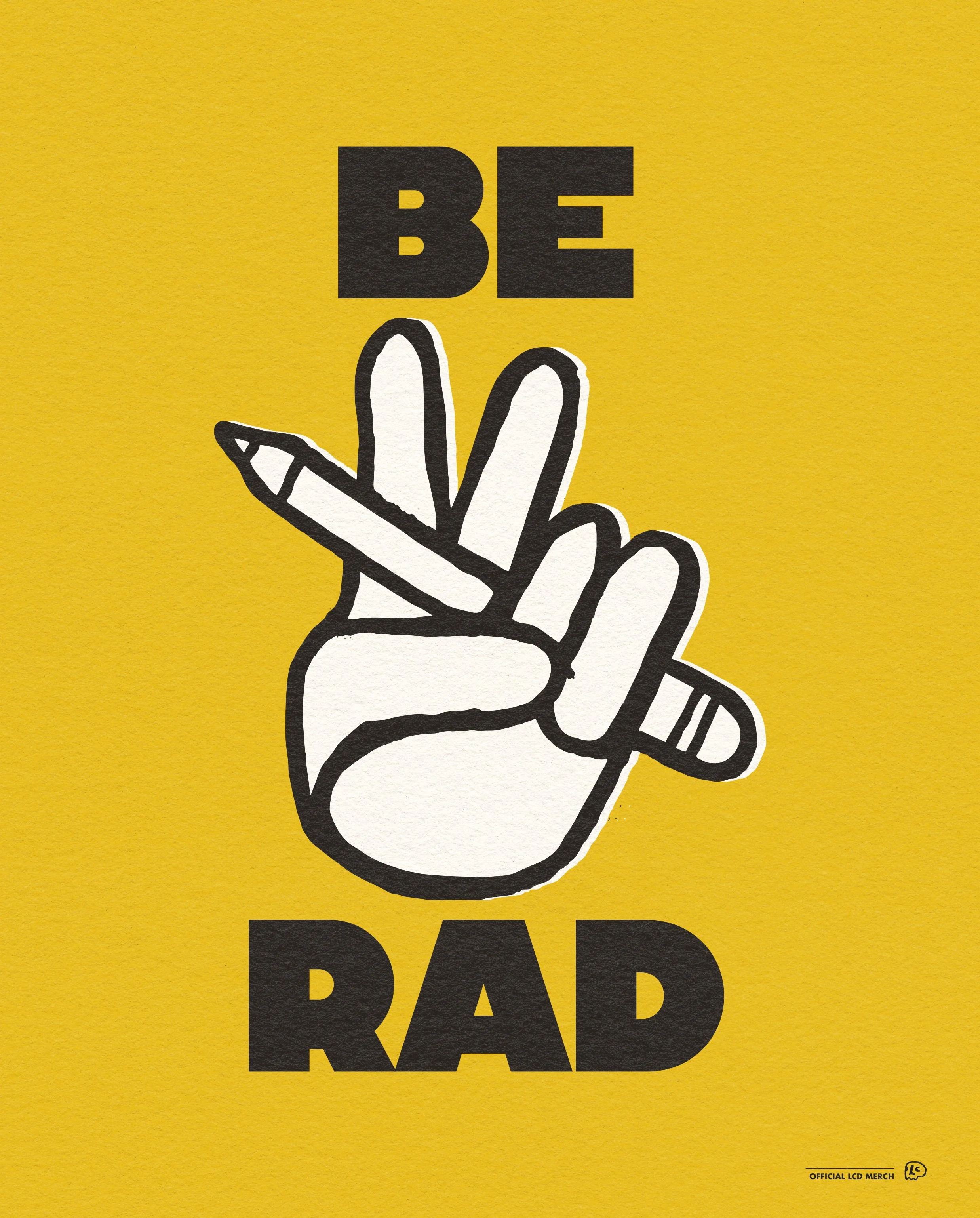 Be Rad | Art Print