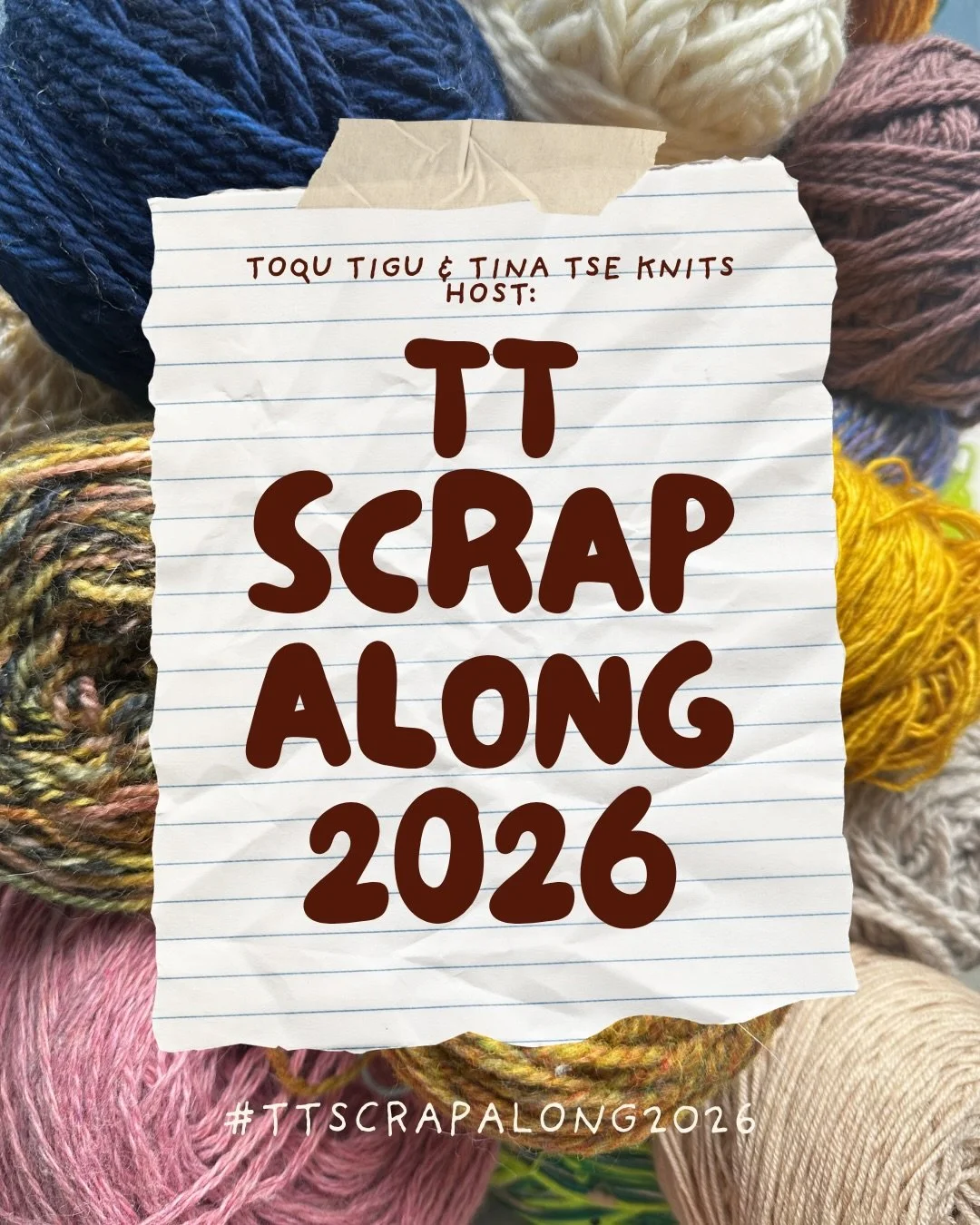 We are happy to announce, a joint knit a-along with @toqu.tigu and @tina.say.makes, the TT Scrap-Along 2026! 

We are your hosts: Ainur of Toqu Tigu and Tina of Tina Tse Knits. Casting on September 21st through November 21st, we are encouraging y&rsq