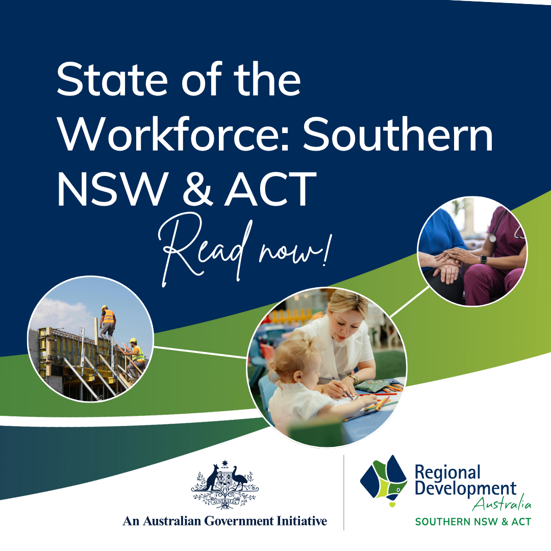 State of the Workforce: Southern NSW &amp; ACT 