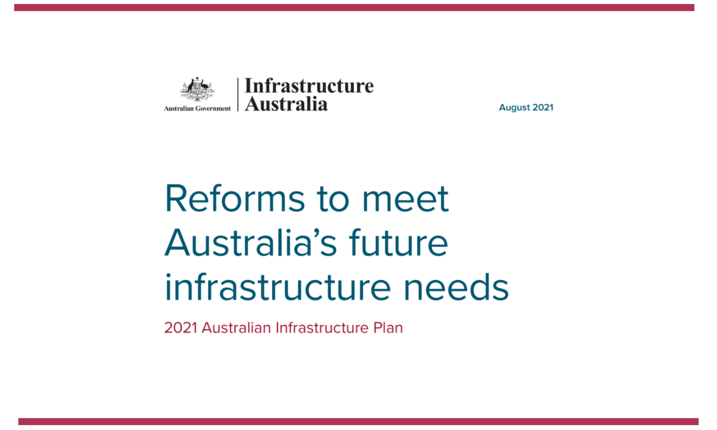 Cover of the 2021 Australian Infrastructure Plan document titled 'Reforms to meet Australia's future infrastructure needs,' featuring the Australian Government and Infrastructure Australia logos, dated August 2021.