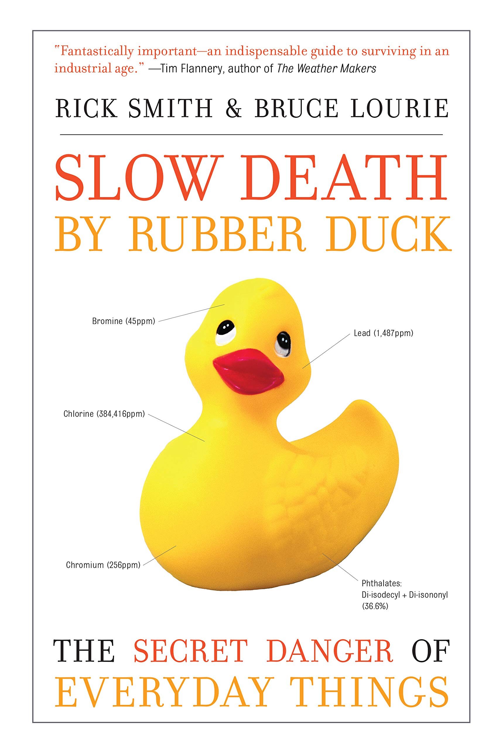 《橡皮鸭的缓慢死亡:日常生活的毒性如何影响我们的健康》，作者:布鲁斯·劳里、里克·史密斯和莎拉·多普
