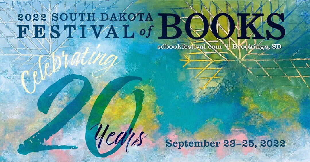 The Brookings Arts Council is proud to be in collaboration with the 20th Annual South Dakota Festival of Books. Several live author readings as well as a painting workshop will be hosted at the BAC during the festival, on September 23 and 24th. 

Mor