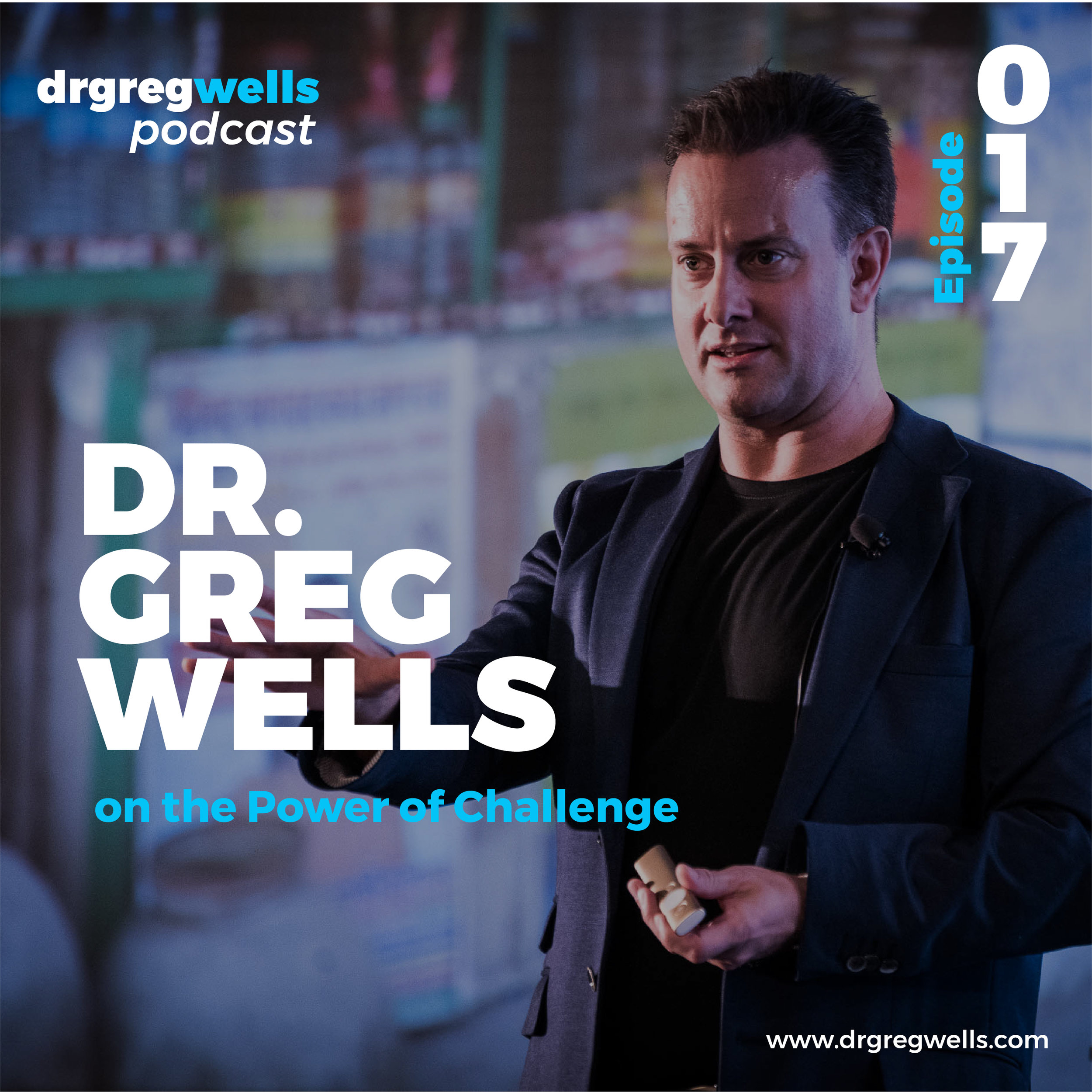 Dr Greg Wells Podcast Guest EP 1 - 32-17.jpg