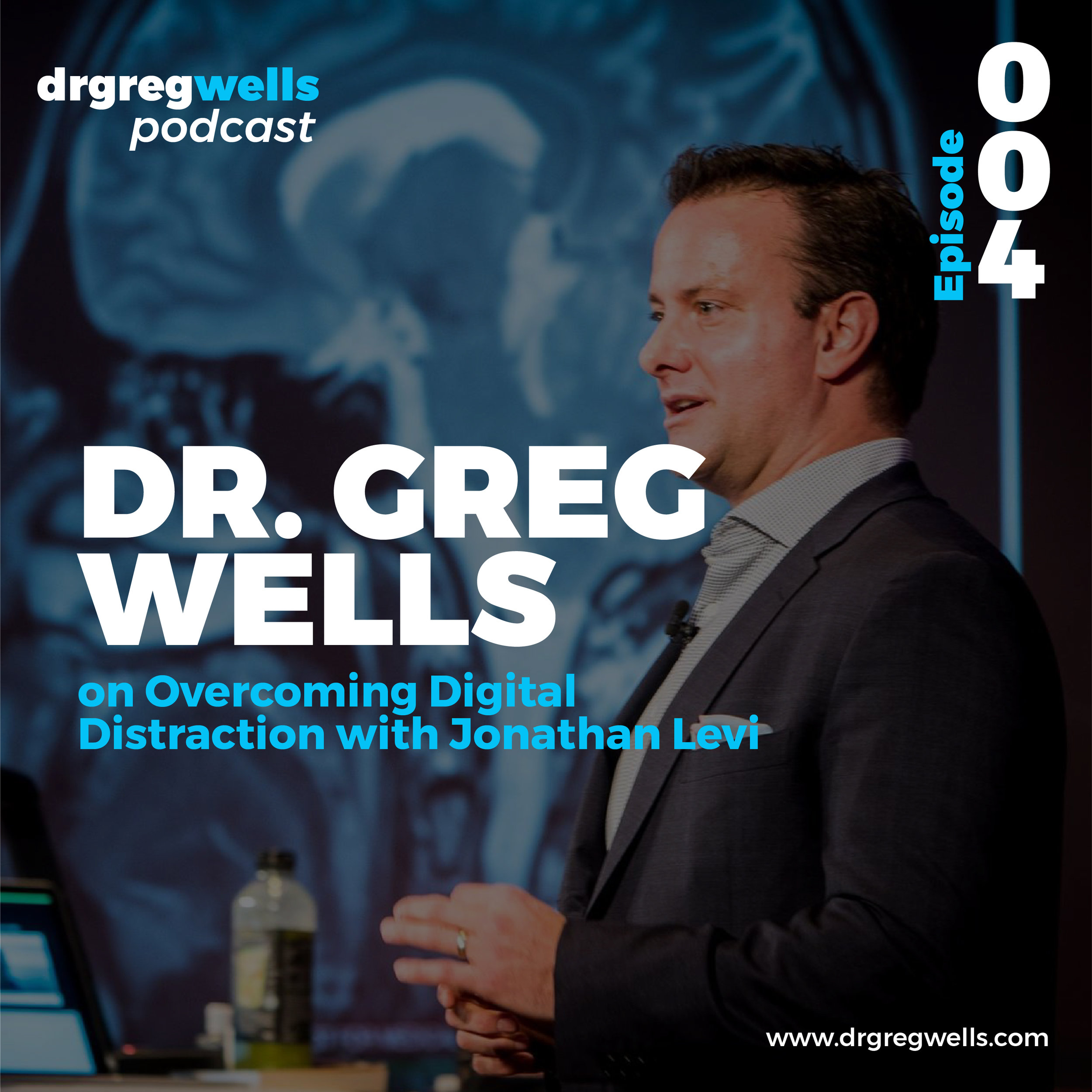 Dr Greg Wells Podcast Guest EP 1 - 32-04.jpg