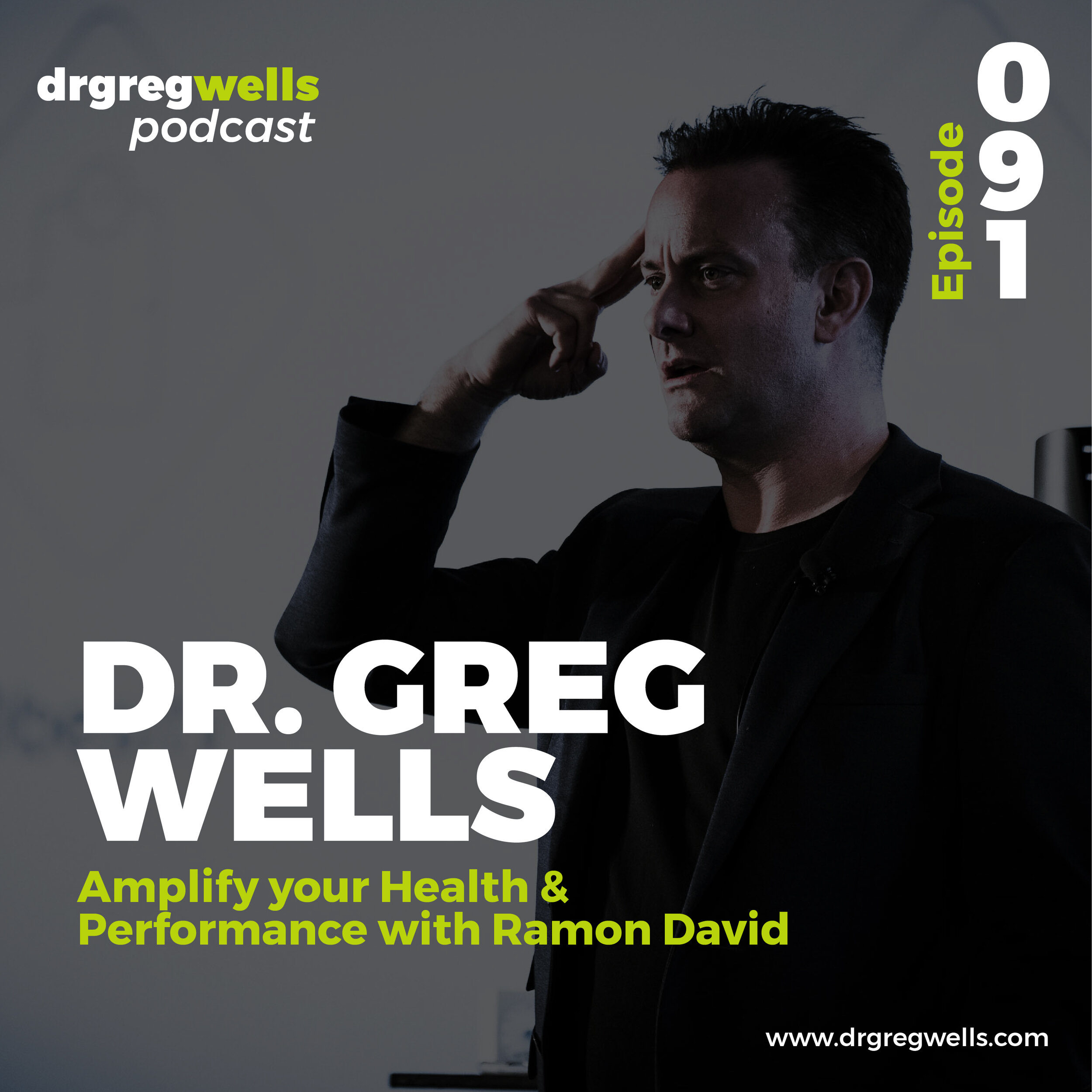 Dr Greg Wells Podcast Guest EP 91-01.jpg