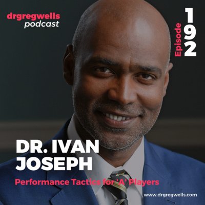 Ep 192. Dr. Ivan Joseph
